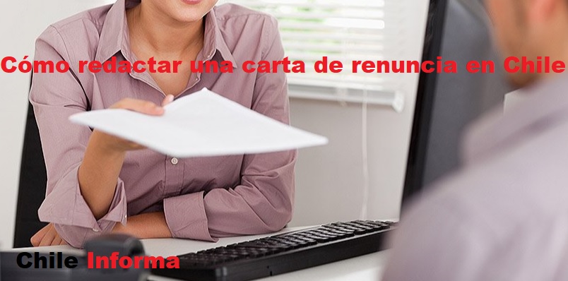cómo redactar una carta de renuncia en Chile