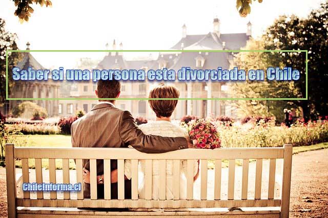 saber si una persona esta divorciada en Chile